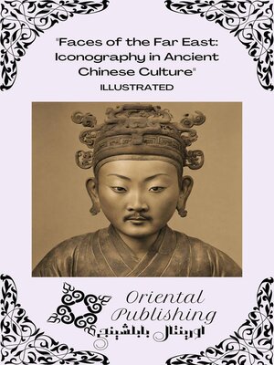 cover image of Faces of the Far East Iconography in Ancient Chinese Culture